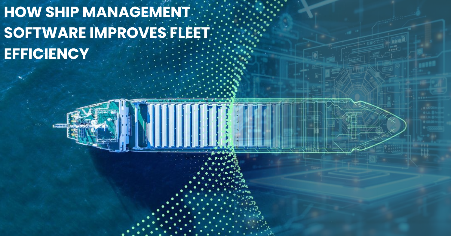 Ship Outfitting Software How Ship Management Software Boosts Fleet Efficiency | Naviox